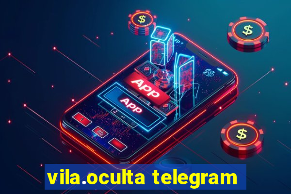 vila.oculta telegram